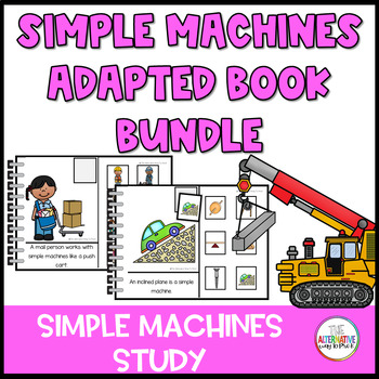 Preview of Simple Machines Study Adapted Book Bundle Curriculum Creative