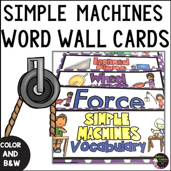 Preview of Simple Machines/Force and Motion Vocabulary Cards With Definitions