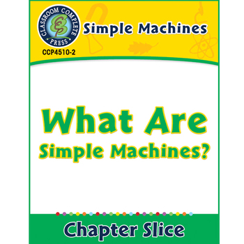 Preview of Simple Machines: What Are Simple Machines? Gr. 5-8