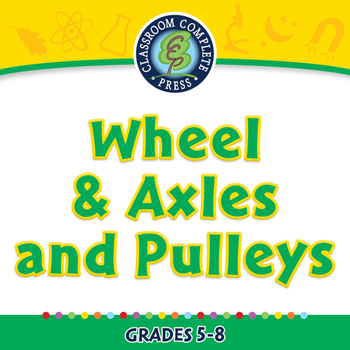 Preview of Simple Machines: Wheel & Axles and Pulleys - NOTEBOOK Gr. 5-8