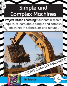 Preview of Simple Machines and Complex Machines: Project Based Learning Activity