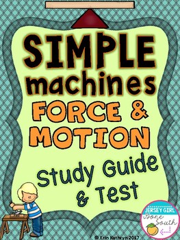 Preview of Simple Machines and Force & Motion Study Guide and Test
