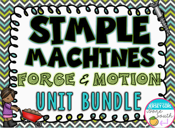 Preview of Simple Machines and Force & Motion Unit Bundle