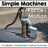 Simple Machines, Force and Motion
