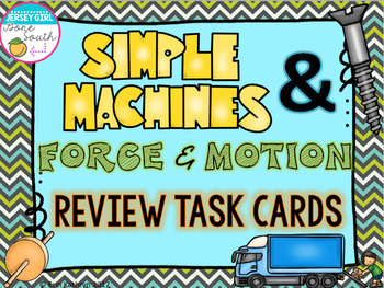 Preview of Simple Machines and Force & Motion Review Task Cards - Set of 28