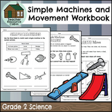 Simple Machines and Movement Workbook (Grade 2 Ontario Science)