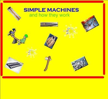 Preview of Simple Machines and how they work and quiz!