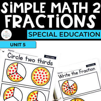 Preview of Fractions Math Workbook for Special Ed (Simple Math Special Ed Set 2)