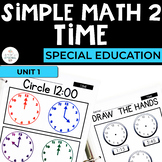 Time Math Workbook for Special Ed (Simple Math Special Ed Set 2)