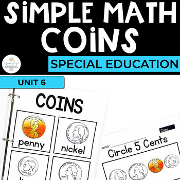 Preview of Coins Math Workbook for Special Ed (Simple Math Special Ed Set 1)