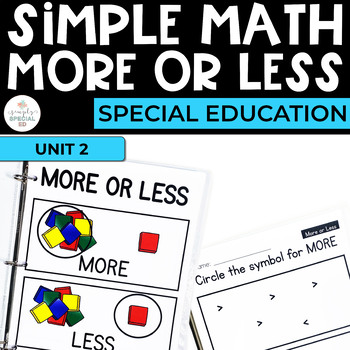 Preview of More or Less Math Workbook for Special Ed (Simple Math Special Ed Set 1)