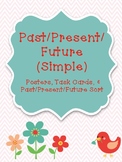 Simple Past, Present, Future Tense - Posters, Task Cards, 