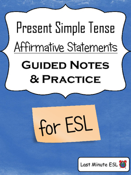 Preview of Simple Present Tense - Affirmative Statements - Guided Notes and Practice