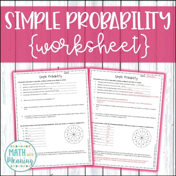 Preview of Simple Probability Worksheet - Aligned to CCSS 7.SP.C.5 and 7.SP.C.7.A