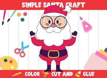 Preview of Simple Santa & Christmas Craft Activity - Color, Cut, and Glue for PreK to 2nd