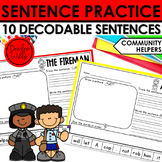 Community Helpers Decodable Sentence Building & Sentence W