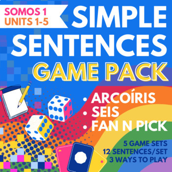 Preview of Simple Sentences Game Pack Somos 1 Units 1-5 Arcoíris, Seis, & more