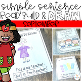 Simple Sentences Read, Build and Draw Back to School for S