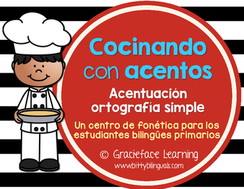 Preview of Simple Spanish Accentuation – Cocinando con acentos