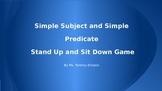 Simple Subject and Simple Predicate Stand Up, Sit Down Game