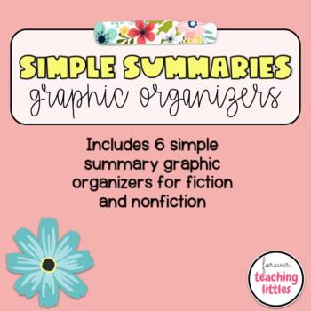 Preview of Simple Summary Writing | Fiction | Nonfiction | Graphic Organizer