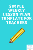 Simple Weekly Lesson Plan Template