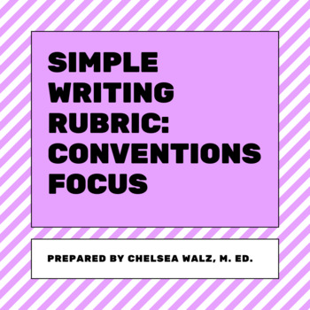 Preview of Simple Writing Rubric: Conventions Focus