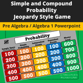 Simple and Compound Events Probability Game - Algebra Jeop
