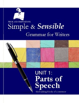 Preview of Simple and Sensible Grammar for Writers: Unit 1 Parts of Speech