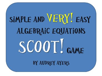 Preview of Simple and Very Easy Algebra Scoot! Game - Gate, Review, Activity, One Variable