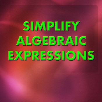 Preview of Simplify Algebraic Expressions PowerPoint Lesson - Distance Learning