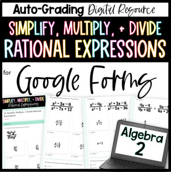 Preview of Simplify, Multiply and Divide Rational Expressions - Algebra 2 Google Forms