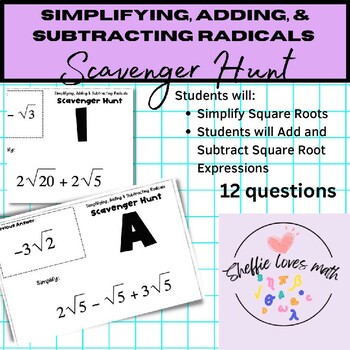 Preview of Simplifying, Adding, & Subtracting Radicals Scavenger Hunt- Small Group Activity