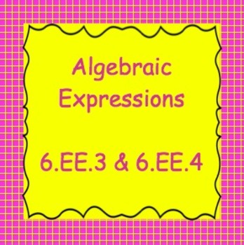 Preview of 6.EE.3, 6.EE.4 Simplifying Algebraic Expressions
