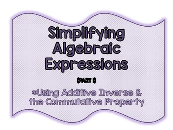 Preview of Simplifying Algebraic Expressions Foldables (2 activities)