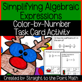 Simplifying Algebraic Expressions | Task Cards | Color by 