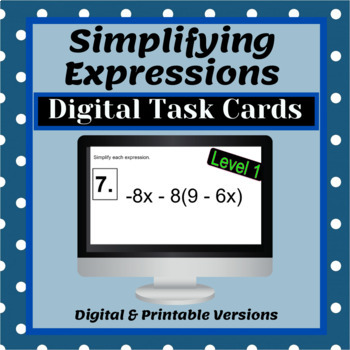 Preview of Simplifying Expressions (Distribute and Combine Like Terms) Digital Task Cards