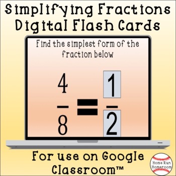 Preview of Simplifying Fractions Google Classroom™ Digital Flash Cards