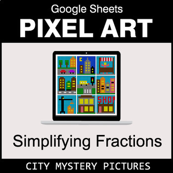 Preview of Simplifying Fractions - Google Sheets Pixel Art - City