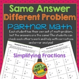 Simplifying Fractions / Same Answer - Different Problem
