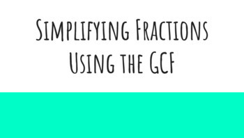 Preview of Simplifying Fractions using the GCF with and without Scaffolding