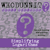 Simplifying Logarithms Whodunnit Activity - Printable & Di