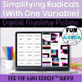 Simplifying Radicals with One Variable DIGITAL Mystery Picture