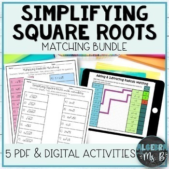 Preview of Simplifying Square Roots (Radicals) Digital and Print Matching Activities Bundle