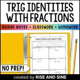 Simplifying Trig Identities Using Fractions Guided Notes