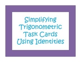 Simplifying Trigonometric Function Task Cards Using Identities