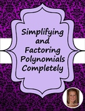 Simplifying and Factoring Polynomials Completely