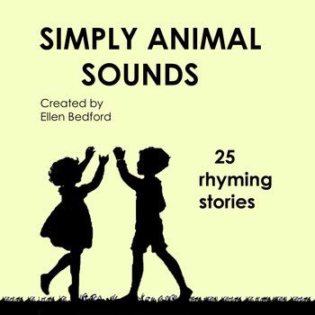 Preview of Simply Animal Sounds, 25 Rhyming Stories