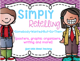 Simply Retelling {somebody-wanted-but-so-then}