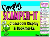 Simply SCAMPER-IT | Classroom Display & Bookmarks | GATE |